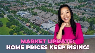 Market Update | Home Value Keep Rising!