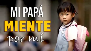 Mi Papá miente por mí  - Emocionante mensaje para los padres #papa #padres