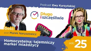 #25 Homocysteina: tajemniczy marker miażdżycy