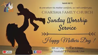 MOTHERS DAY SUNDAY WORSHIP SERVICE - 08/05/2022