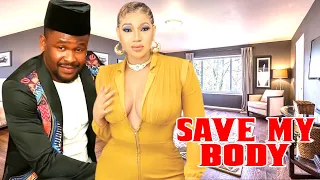 SAVE MY BODY (COMPLETE SEASON) QUEENETH HILBERT, ZUBBY MICHAEL - 2022 LATEST NOLLYWOOD MOVIE