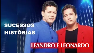 LEANDRO E LEONARDO GRANDES   SUCESSOS E LEMBRANÇAS PARTE 1 GRANDES SUCESSOS