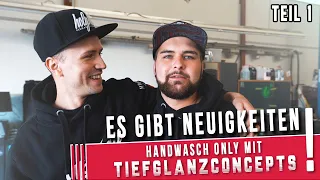 HOLYHALL | ES GIBT NEUIGKEITEN | HANDWASH ONLY MIT TIEFGLANZCONCEPTS ! Teil 1/3