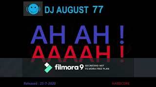 DJ AUGUST 77 - AH AH ! AAAAH !