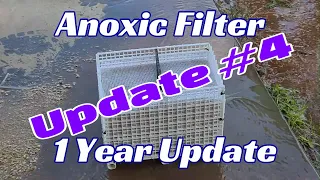 Anoxic Filter 1 Year Update