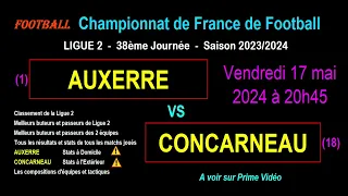 AUXERRE - CONCARNEAU: football match 38th day of Ligue 2 - Season 2023/2024