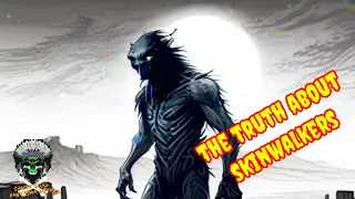 The Truth about Skinwalkers