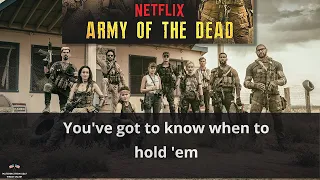 Army Of The Dead Trailer Song - The Gambler (Lyrics Soundtrack)