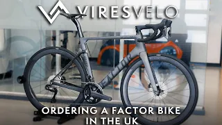 Ordering a Factor bike in the UK