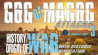 Gog of Magog Attacks 3: History & Origin of War: Lost Tribes Series 5C