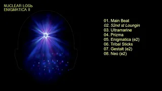 Nuclear Losь 1996 Enigmatica II (full album)