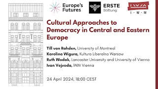 Cultural Approaches to Democracy in Central and Eastern Europe