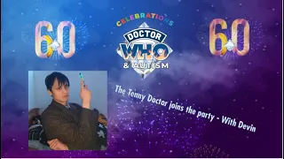 Doctor Who & Autism celebrations: The Tenny Doctor joins the party - With Devin