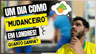 QUANTO GANHA UM "MUDANCEIRO" EM LONDRES? | Minha Rotina Quando Vou Trabalhar Com Mudança 2023 | 🤑😱