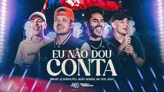 Israel & Rodolffo,  @MCDonJuanOriginal , @joaogomesvq  -  Eu Não Dou Conta (Let's Bora UDI)