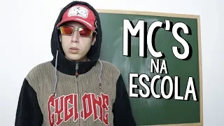 MC'S NA ESCOLA 6