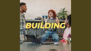 Building Dreams