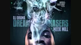 06 Meek Mill -Tony Montana (Dream Chasers Mixtape)