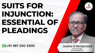 Suit for Injunctions : Essentials of pleadings: A Hariprasad : Former Judge, Kerala High Court