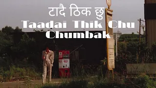 CHUMBAK - Taadai Thik Chu