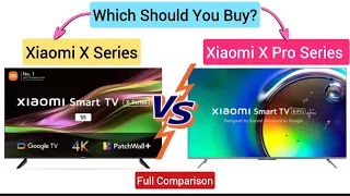 Xiaomi X Series vs Pro Series TV Comparison  Xiaomi Smart TV X Pro 55 Inch 4K Review 🔥
