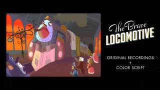 The Brave Locomotive | Original Recordings + Color Script