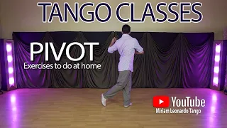 Tango Technique for leaders (Pivot exercises to do at home) by Leonardo Barrionuevo