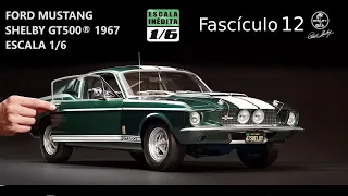 Construyendo el Ford Mustang Shelby GT500 Escala 1/6 Planeta Deagostini Fascículo 12