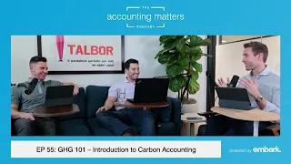 GHG 101 – Introduction to Carbon Accounting | The Accounting Matters Podcast