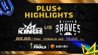 Full Game Highlights｜ #Finals G3｜0608｜新北國王 vs 臺北富邦勇士｜#AllMyPLG #PLGFinals