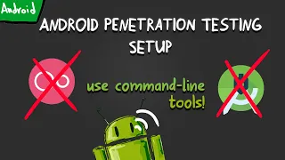 How to set up an Android Penetration Testing Lab from scratch (AVD without Android Studio)