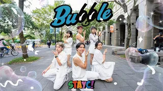 [ KPOP IN PUBLIC CHALLENGE ] STAYC - BUBBLE Cover from Taiwan