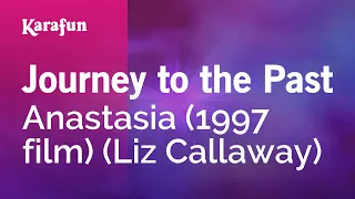 Journey to the Past - Anastasia (1997 film) (Liz Callaway) | Karaoke Version | KaraFun