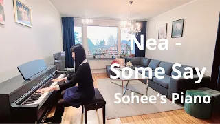 Nea - Some Say | Sohee's Piano Cover and Arrangement