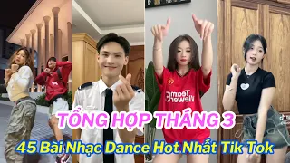 💥TỔNG HỢP TIK TOK THÁNG 3/2024 : 🎶Top 45 Bài Nhạc Dance Triệu View Gây Sốt Trên Tik Tok