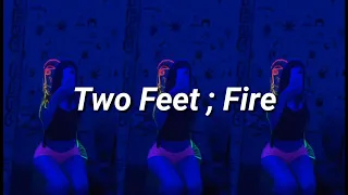 Two Feet - Fire (Sub Español.)