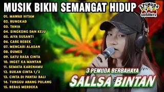 LAGU BIKIN SEMANGAT KERJA🤗MAWAR HITAM, TANIA - SALLSA BINTAN 3 PEMUDA BERBAHAYA FULL ALBUM