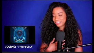 Journey -  Faithfully *DayOne Reacts*