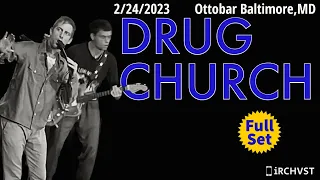 2023-02.24 Drug Church @ the Ottobar (Baltimore, MD) | [FULL SET]