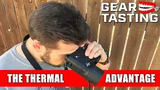 The Thermal Advantage - Gear Tasting 111