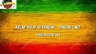 kelap kelip di tengah - tengah laut versi reggae cover - (MOMON OFFICIAL)