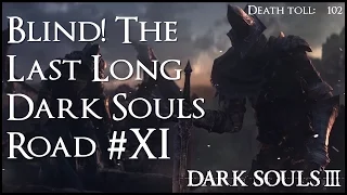 Lets Play Dark Souls 3 Blind, Vol. 11 - Abyss Watchers