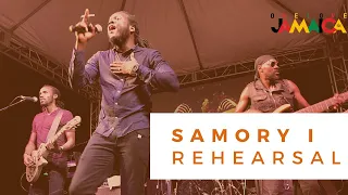 SAMORY I REHEARSAL in JAMAICA! | REGGAE