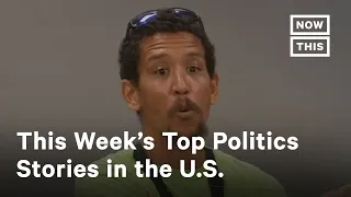 Top 5 Most Maddening Stories in Politics: June 27-July 2, 2020 | NowThis