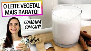 ESTE LEITE VEGETAL É MAIS BARATO QUE LEITE DE VACA, MAIS SAUDÁVEL E COMBINA COM CAFÉ!