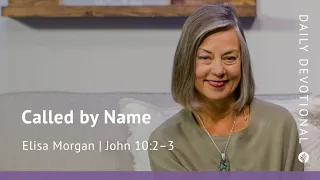 Called By Name | John 10:2–3 | Our Daily Bread Video Devotional