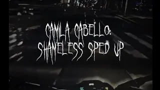 Camila Cabello-Shameless (sped up)