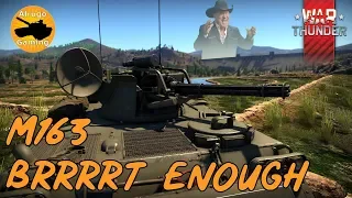 BRRRRT Enough - War Thunder - M163 Meme