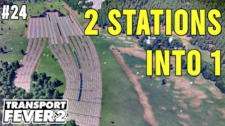 Merging 2 Stations to 1 Mega Hub | Vanilla, No Mods | Hard | Transport Fever 2