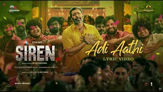 Siren - Adi Aathi Lyric | Jayam Ravi | Anupama Parameshwaran | Keerthy Suresh | G.V. Prakash Kumar